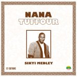 nana-tuffour-sikyi-medley