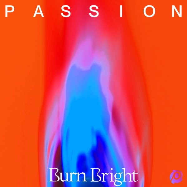 Passion-burn-bright