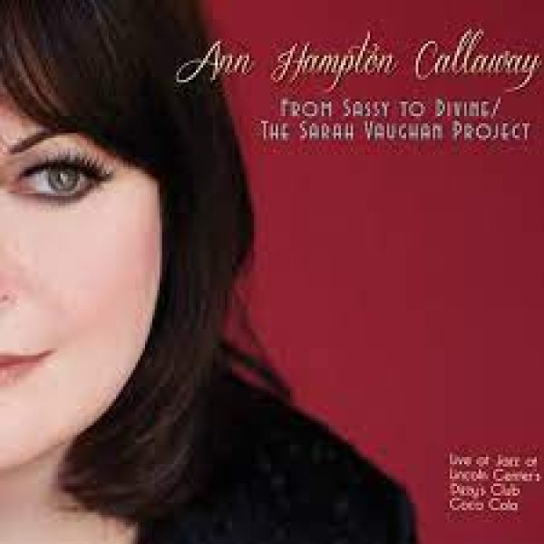 ann-hampton-callaway-from-sassy-to-divine-the-sarah-vaughan-project-live-at-jazz-at-lincoln-centers-dizzys-club-coca-cola