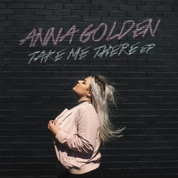 anna-golden-take-me-there