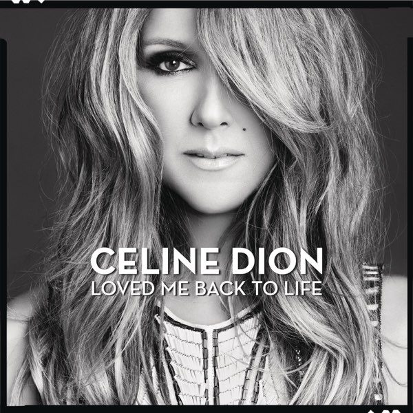 celine-dion-loved-me-back-to-life