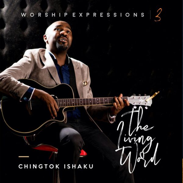 chingtok-ishaku-THE-LIVING-WORD