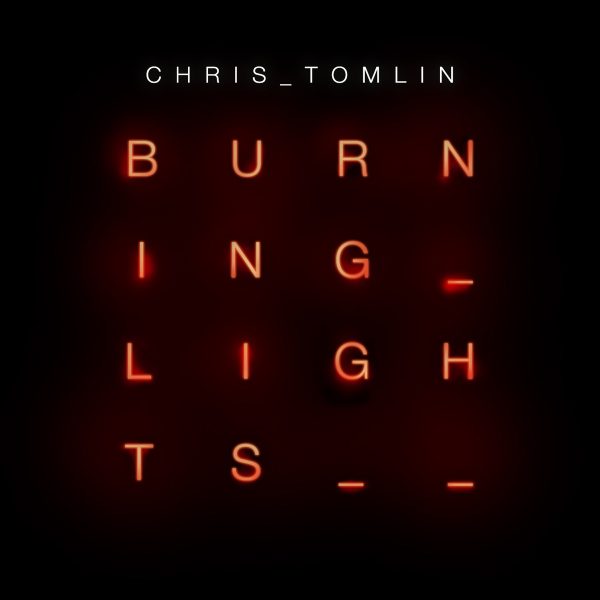 chris-tomlin-burning-lights