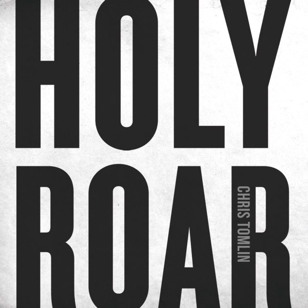 chris-tomlin-holy-roar