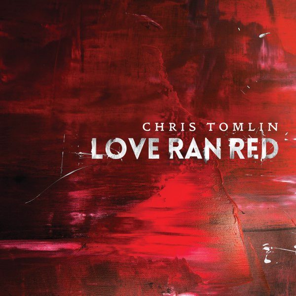 chris-tomlin-love-ran-red