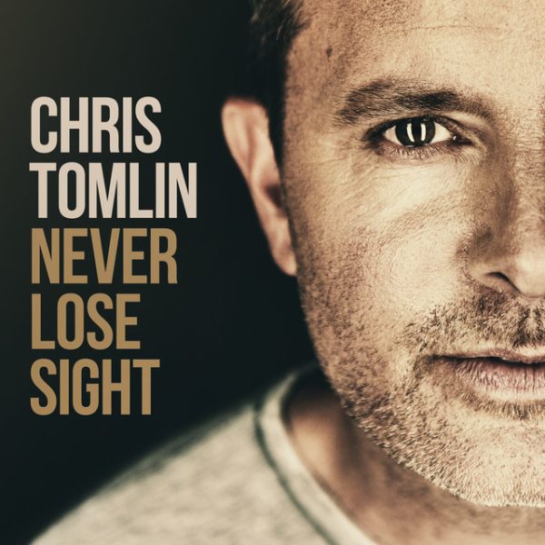 chris-tomlin-never-lose-sight-deluxe-edition