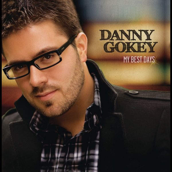 danny-gokey-my-best-days