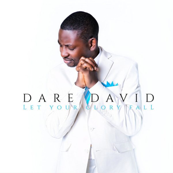 dare-david-let-your-glory-fall