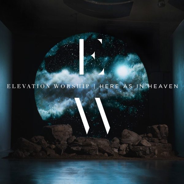 elevation-worship-here-as-in-heaven