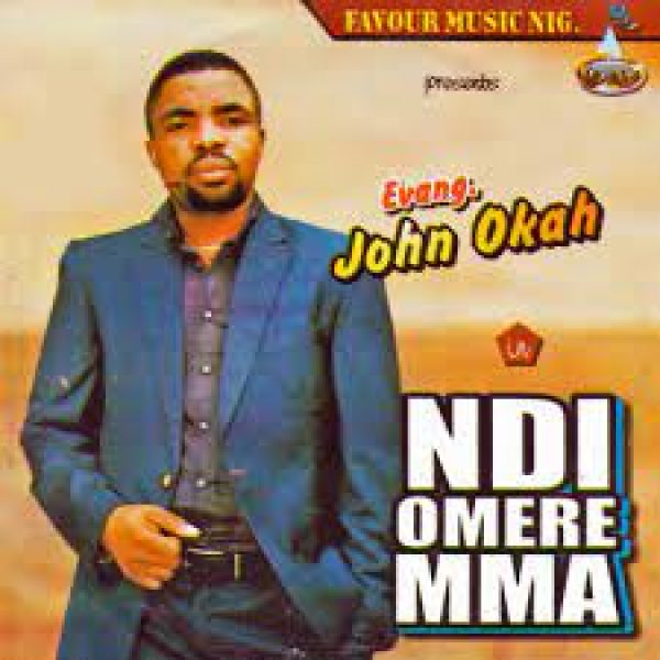 evang-john-okah-ndi-omere-mma