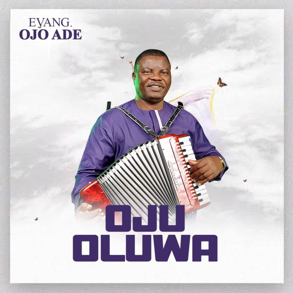 evang-ojo-ade-oju-oluwa