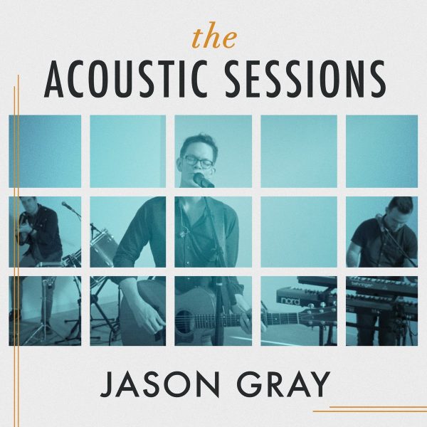 jason-gray-the-acoustic-sessions