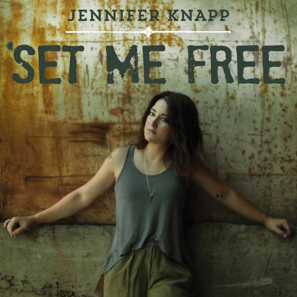 jennifer-knapp-set-me-free