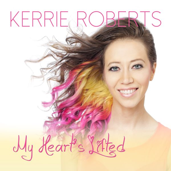 kerrie-roberts-my-hearts-lifted