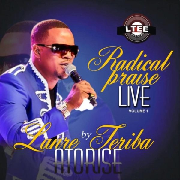 lanre-teriba-radical-praise-volume-1