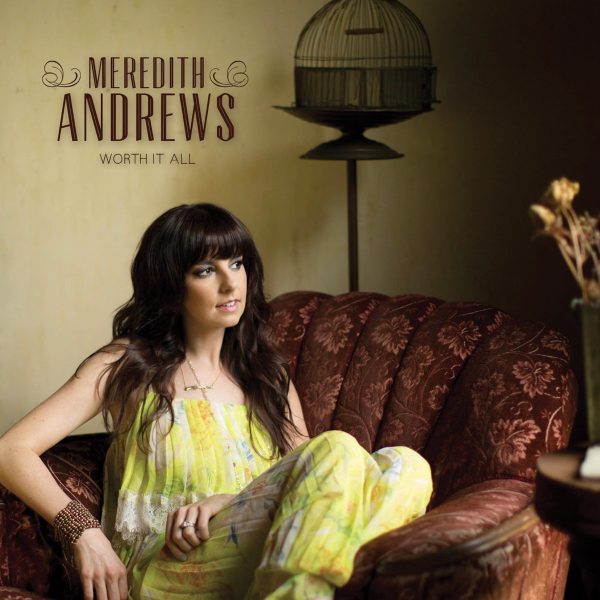 meredith-andrews-worth-it-all