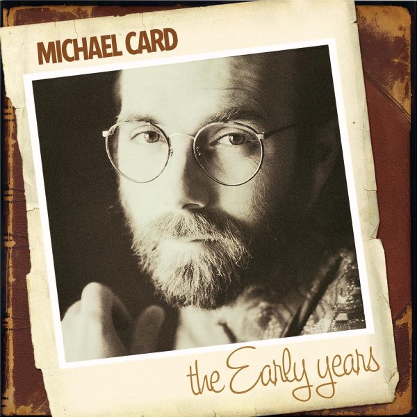 michael-card-the-early-years