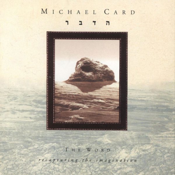 michael-card-the-word