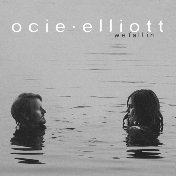 ocie-elliott-we-fall-in