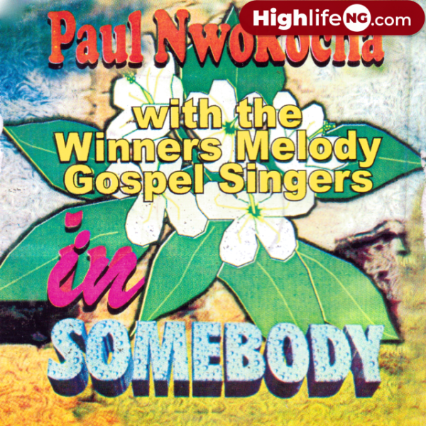 paul-nwokocha-somebody