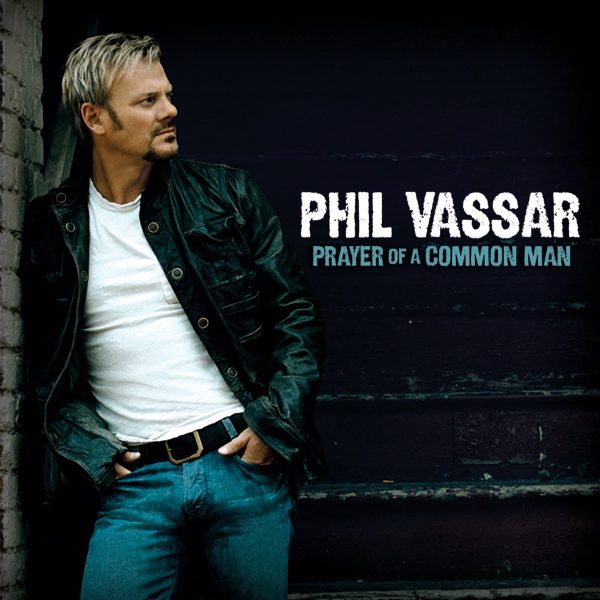 phil-vassar-prayer-of-a-common-man