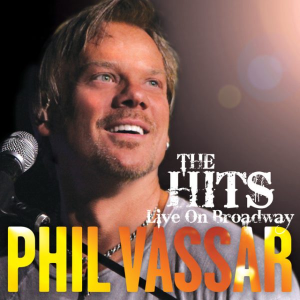 phil-vassar-the-hits-live-on-broadway