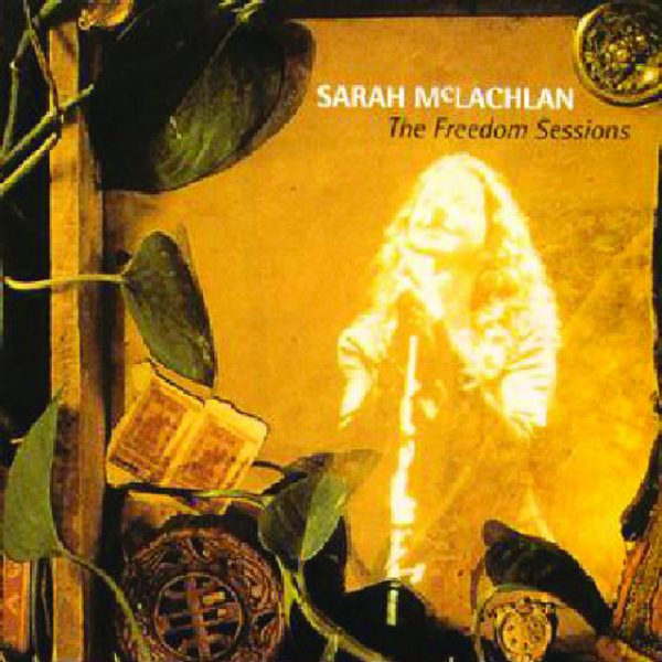 sarah-mclachlan-the-freedom-sessions