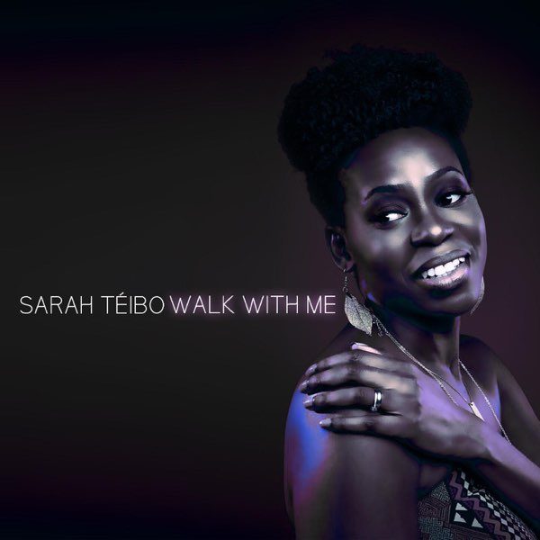 sarah-teibo-walk-with-me