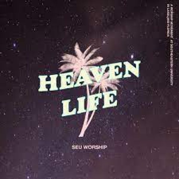 seu-worship-heaven-life-live