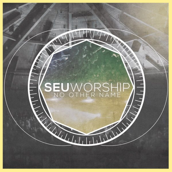 seu-worship-no-other-name