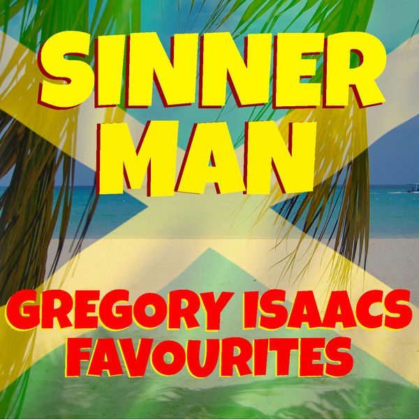 sinner-man-gregory-isaacs-favourites