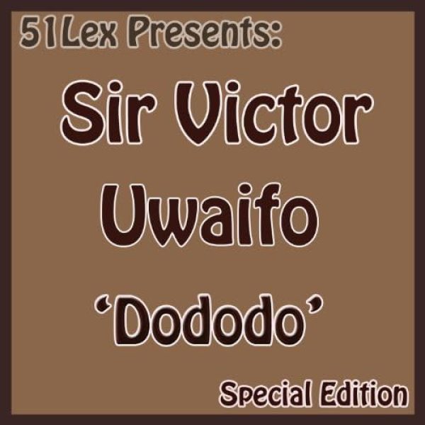 sir-victor-uwaifo-51-lex-presents-dododo