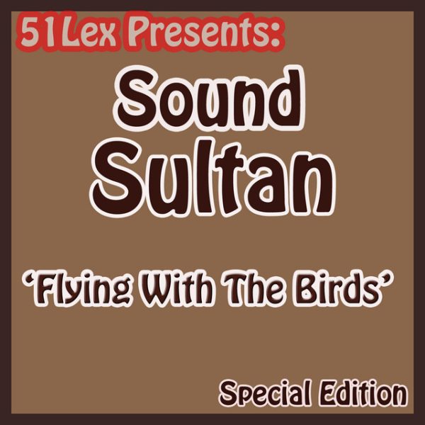 sound-sultan-51-lex-presents