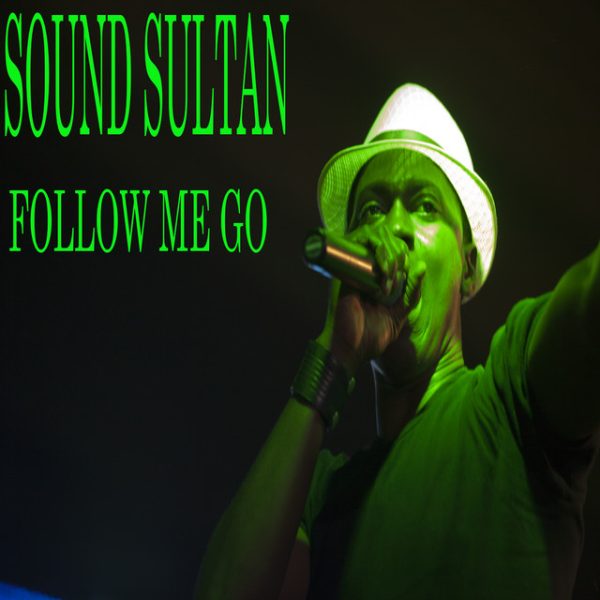 sound-sultan-follow-me-go