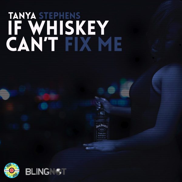 tanya-stephens-if-whiskey-cant-fix-me