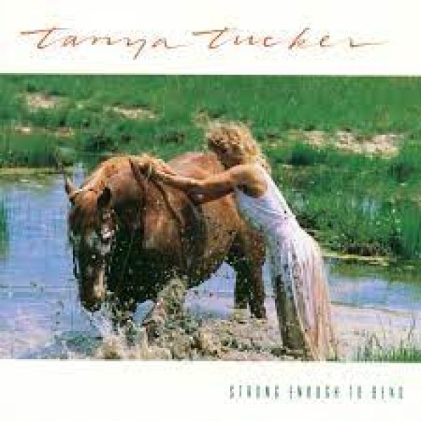 tanya-tucker-strong-enough-to-bend