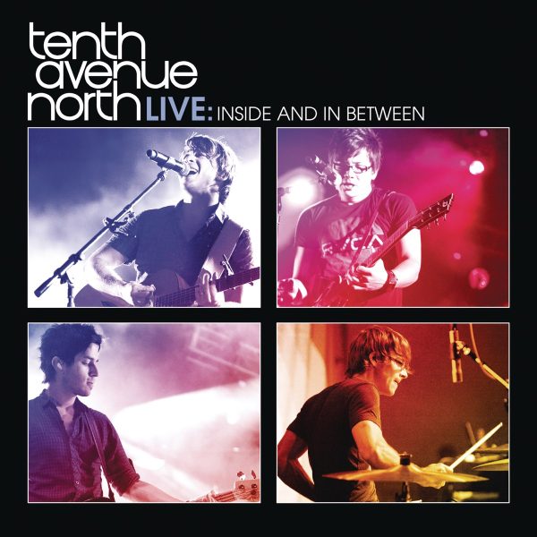 tenth-avenue-north-live-inside-and-in-between