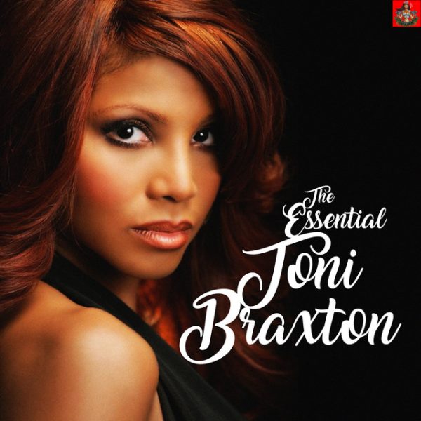 the-essential-toni-braxton