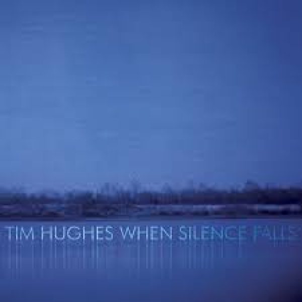 tim-hughes-when-silence-falls