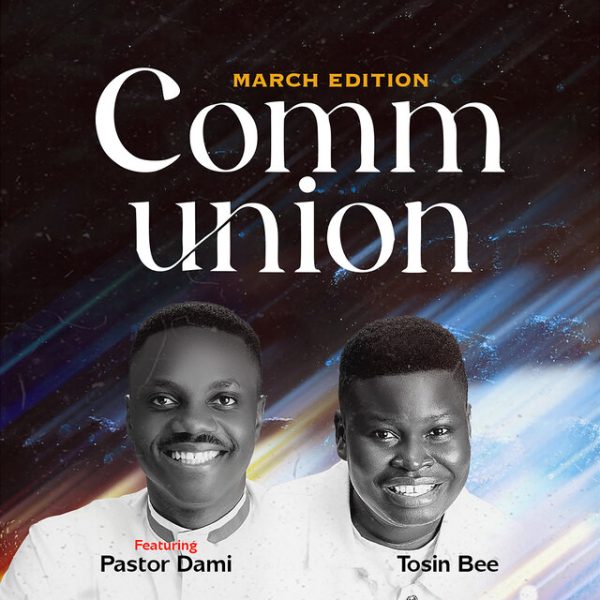 tosin-bee-communion-march-edition-live