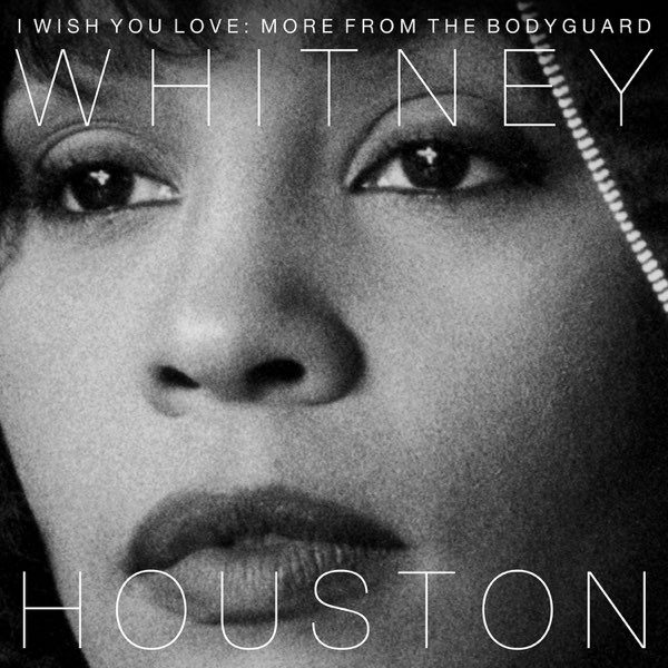 whitney-houston-i-wish-you-love-more-from-the-Bodyguard