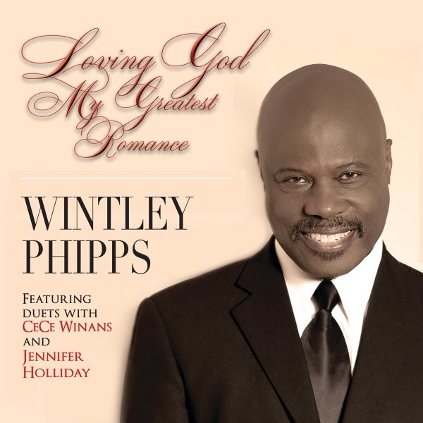 wintley-phipps-loving-god-my-greatest-romance