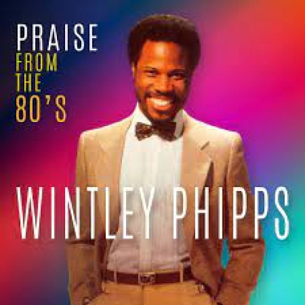 wintley-phipps-praise-from-the80s