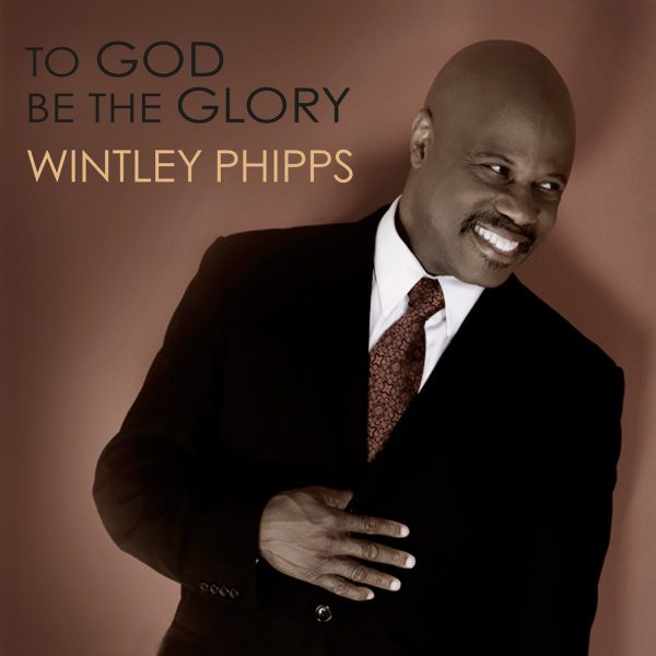 wintley-phipps-to-god-be-the-glory